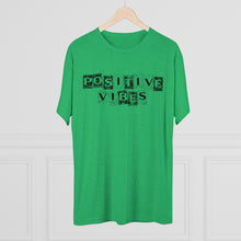 Load image into Gallery viewer, Positive Vibes Motivational Men&#39;s Tri-Blend Crew Tee
