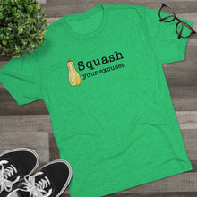 Load image into Gallery viewer, Squash your Excuses Men&#39;s Tri-Blend Crew Tee
