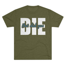 Load image into Gallery viewer, But Did You Die Unisex Tri-Blend Crew Tee
