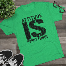 Load image into Gallery viewer, Attitude is Everything Men&#39;s Tri-Blend Crew Tee
