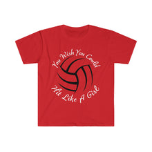 Load image into Gallery viewer, You Wish You Could Hit Like A Girl Volleyball Unisex Softstyle T-Shirt

