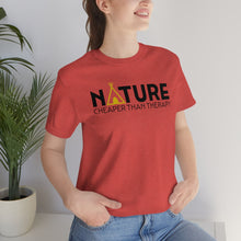 Load image into Gallery viewer, Nature Cheaper Than Therapy Motivational Soft Unisex Jersey Short Sleeve Tee
