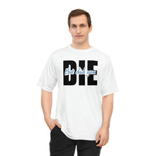 Load image into Gallery viewer, But Did You Die Unisex Zone Performance T-shirt
