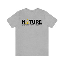 Load image into Gallery viewer, Nature Cheaper Than Therapy Motivational Soft Unisex Jersey Short Sleeve Tee
