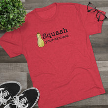 Load image into Gallery viewer, Squash your Excuses Men&#39;s Tri-Blend Crew Tee
