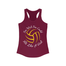 Load image into Gallery viewer, Volleyball You Wish You Could Hit Like A Girl Women&#39;s Ideal Racerback Tank
