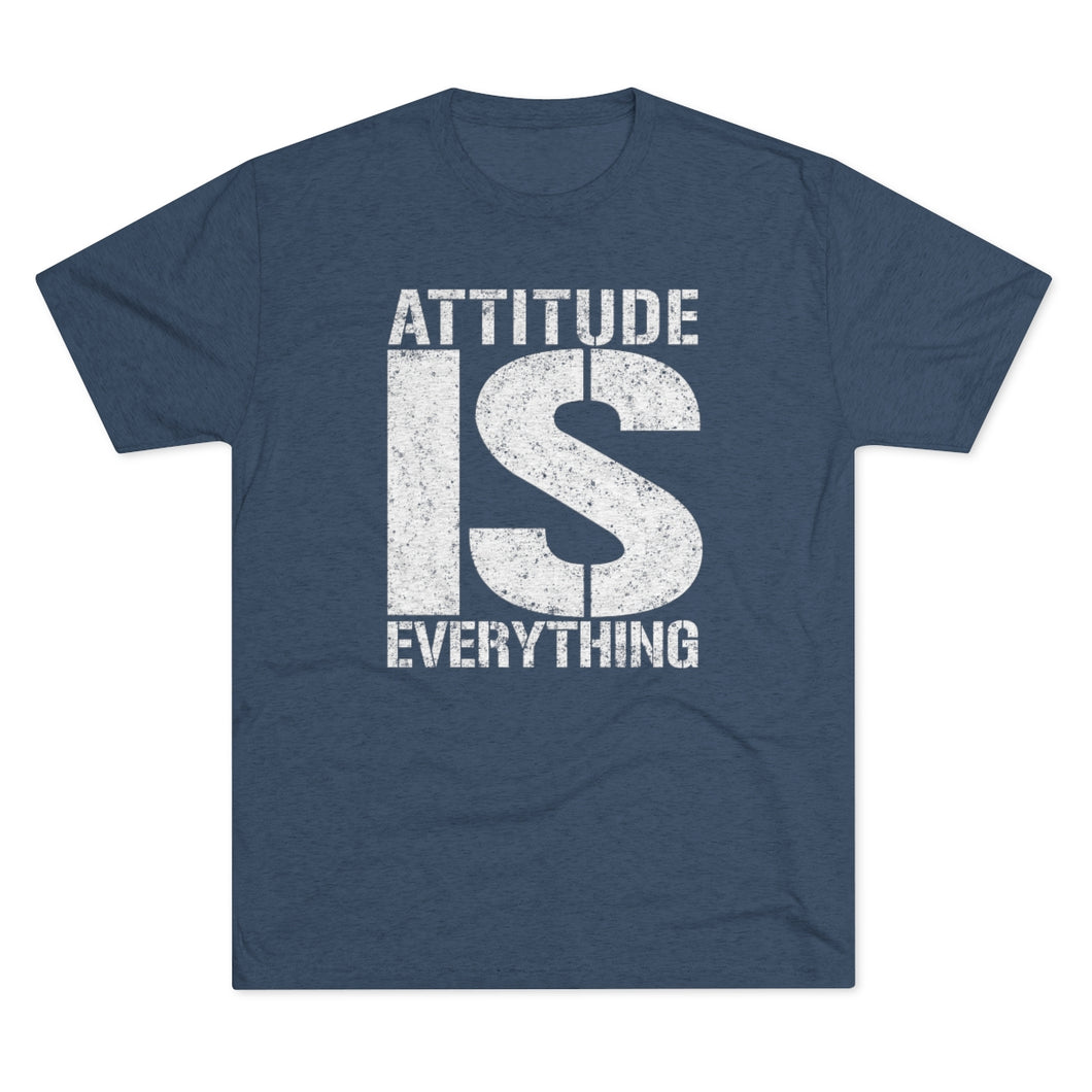 Attitude is Everything Men's Tri-Blend Crew Tee