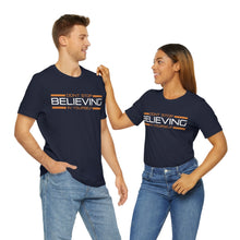 Load image into Gallery viewer, Don’t Stop Believing In Yourself Motivational Soft Unisex Jersey Short Sleeve Tee
