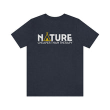 Load image into Gallery viewer, Nature Cheaper Than Therapy Motivational Soft Unisex Jersey Short Sleeve Tee
