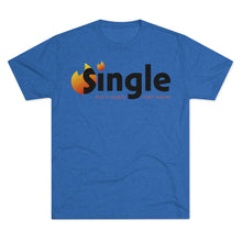 Load image into Gallery viewer, Single Due To Supply Chain Issues Unisex Tri-Blend Crew Tee
