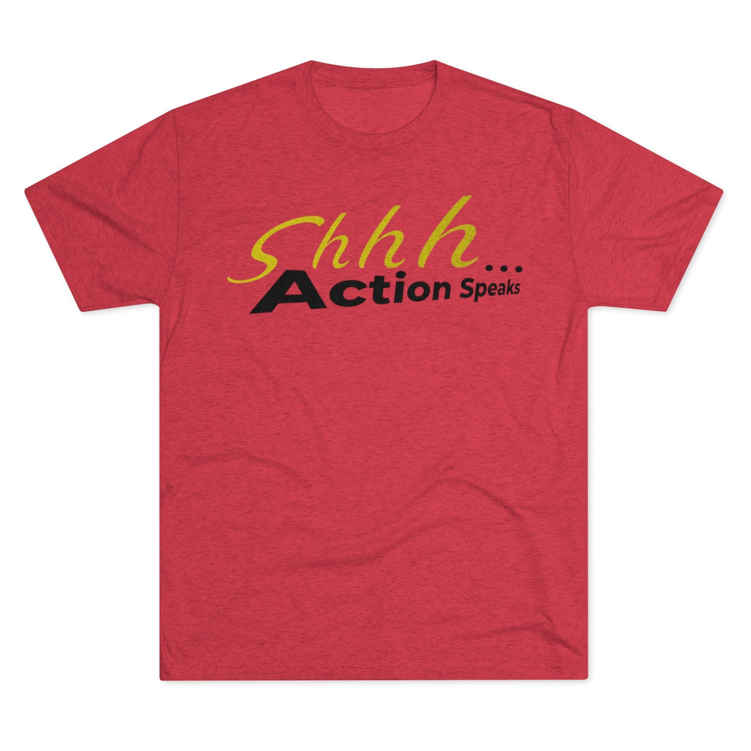 Shhh Action Speaks Unisex Tri-Blend Crew Tee