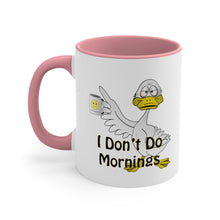 Load image into Gallery viewer, I Don’t Do Mornings Accent Coffee Mug, 11oz
