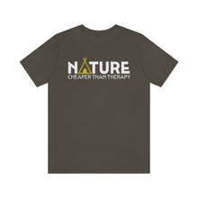 Load image into Gallery viewer, Nature Cheaper Than Therapy Motivational Soft Unisex Jersey Short Sleeve Tee
