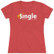 Load image into Gallery viewer, Single Due To Supply Chain Issues Women&#39;s Triblend Tee
