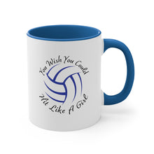 Load image into Gallery viewer, You Wish You Could Hit Like A Girl Accent Coffee Mug, 11oz
