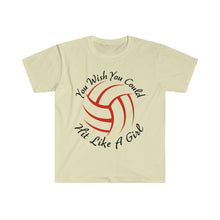 Load image into Gallery viewer, You Wish You Could Hit Like A Girl Volleyball Unisex Softstyle T-Shirt
