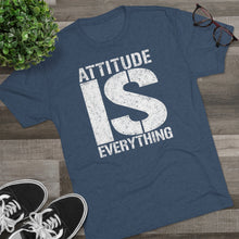 Load image into Gallery viewer, Attitude is Everything Men&#39;s Tri-Blend Crew Tee
