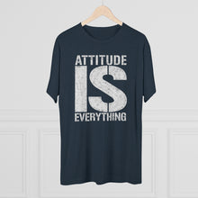 Load image into Gallery viewer, Attitude is Everything Men&#39;s Tri-Blend Crew Tee
