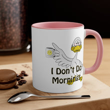 Load image into Gallery viewer, I Don’t Do Mornings Accent Coffee Mug, 11oz
