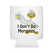 Load image into Gallery viewer, I Don’t Do Mornings Tried Duck drinking coffee Can Cooler Sleeve
