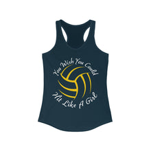 Load image into Gallery viewer, You Wish You Could Hit Like A Girl Women&#39;s Volleyball Ideal Racerback Tank
