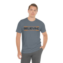 Load image into Gallery viewer, Don’t Stop Believing In Yourself Motivational Soft Unisex Jersey Short Sleeve Tee
