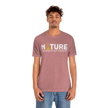 Load image into Gallery viewer, Nature Cheaper Than Therapy Motivational Soft Unisex Jersey Short Sleeve Tee
