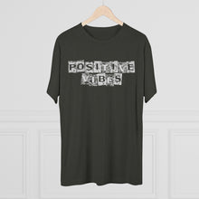 Load image into Gallery viewer, Positive Vibes Motivational Men&#39;s Tri-Blend Crew Tee
