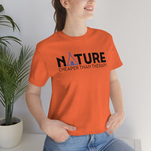 Load image into Gallery viewer, Nature Cheaper Than Therapy Motivational Soft Unisex Jersey Short Sleeve Tee
