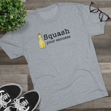 Load image into Gallery viewer, Squash your Excuses Men&#39;s Tri-Blend Crew Tee
