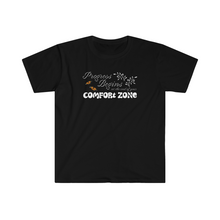 Load image into Gallery viewer, Progress begins at the end of your comfort zone motivational Unisex Softstyle T-Shirt
