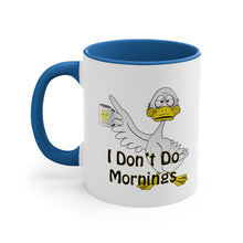 Load image into Gallery viewer, I Don’t Do Mornings Accent Coffee Mug, 11oz
