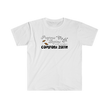 Load image into Gallery viewer, Progress begins at the end of your comfort zone motivational Unisex Softstyle T-Shirt
