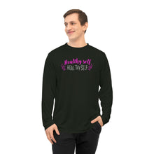 Load image into Gallery viewer, Healthy Self Heal Thy Self Motivational Unisex Performance Long Sleeve Shirt
