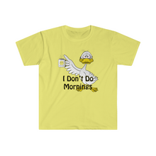 Load image into Gallery viewer, I Don’t Do Mornings Tried Duck drinking coffee Unisex Softstyle T-Shirt
