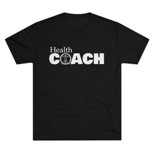 Load image into Gallery viewer, Health Coach Unisex Triblend Tee
