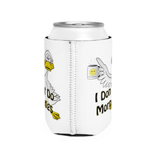 Load image into Gallery viewer, I Don’t Do Mornings Tried Duck drinking coffee Can Cooler Sleeve
