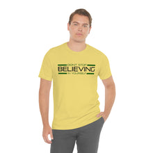 Load image into Gallery viewer, Don’t Stop Believing In Yourself Motivational Soft Unisex Jersey Short Sleeve Tee
