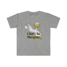 Load image into Gallery viewer, I Don’t Do Mornings Tried Duck drinking coffee Unisex Softstyle T-Shirt
