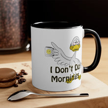 Load image into Gallery viewer, I Don’t Do Mornings Accent Coffee Mug, 11oz
