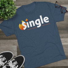 Load image into Gallery viewer, Single Due To Supply Chain Issues Unisex Tri-Blend Crew Tee
