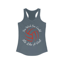 Load image into Gallery viewer, Volleyball You Wish You Could Hit Like A Girl Women&#39;s Ideal Racerback Tank
