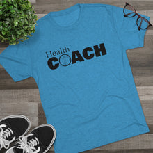 Load image into Gallery viewer, Health Coach Unisex Triblend Tee
