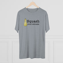 Load image into Gallery viewer, Squash your Excuses Men&#39;s Tri-Blend Crew Tee
