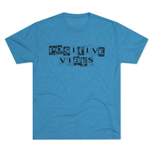 Load image into Gallery viewer, Positive Vibes Motivational Men&#39;s Tri-Blend Crew Tee
