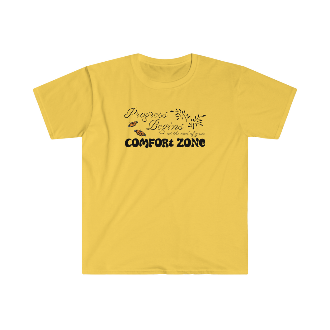 Progress begins at the end of your comfort zone motivational Unisex Softstyle T-Shirt