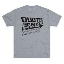 Load image into Gallery viewer, Quotes from the 80&#39;s &quot;Never trust a big butt and a smile&quot; Men&#39;s Tri-Blend Crew Tee
