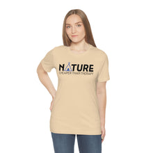 Load image into Gallery viewer, Nature Cheaper Than Therapy Motivational Soft Unisex Jersey Short Sleeve Tee
