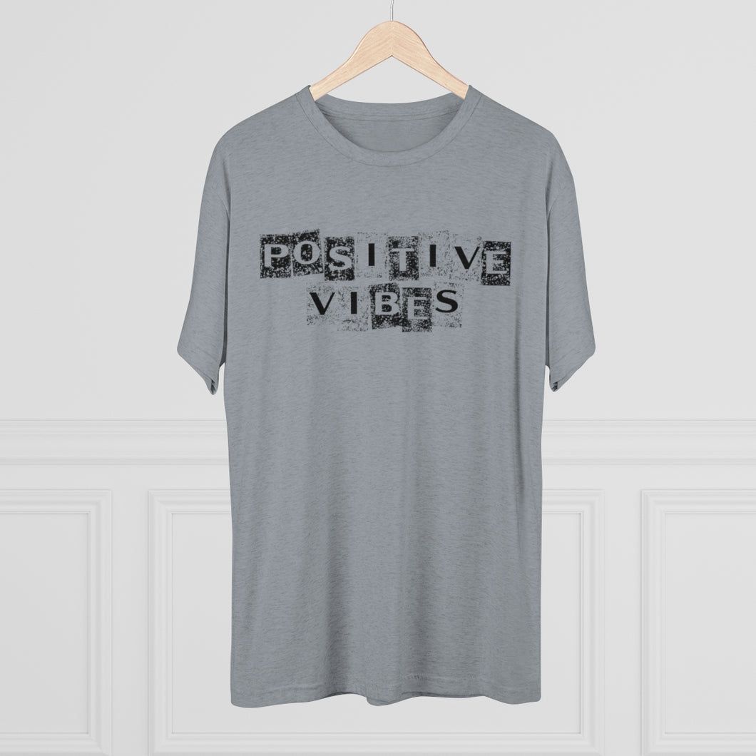 Positive Vibes Motivational Men's Tri-Blend Crew Tee