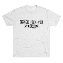 Load image into Gallery viewer, Positive Vibes Motivational Men&#39;s Tri-Blend Crew Tee
